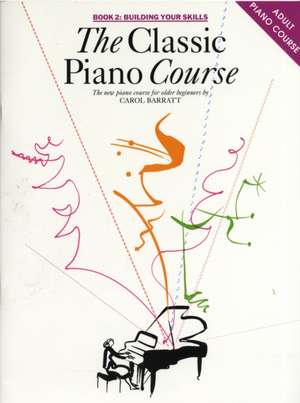 The Classic Piano Course Book 2 de Carol Barratt