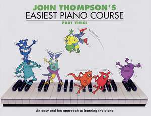 John Thompson's Easiest Piano Course Part 3 de John Thompson