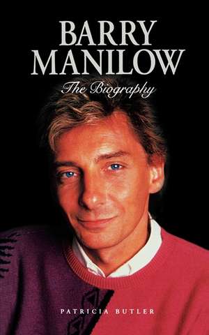 Barry Manilow de Patricia Butler