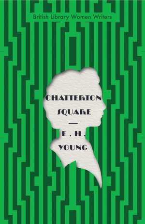 Chatterton Square de E. H. Young