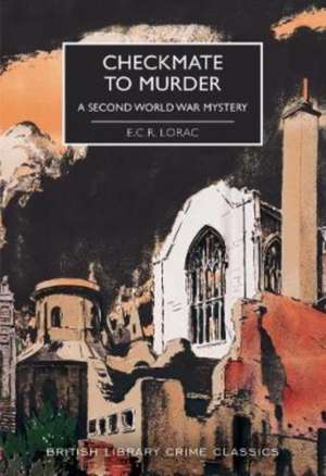 Checkmate to Murder de E. C. R. Lorac