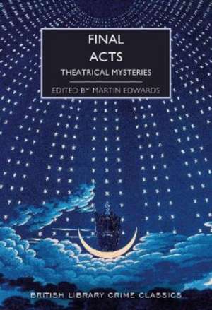 Final Acts de Martin Edwards