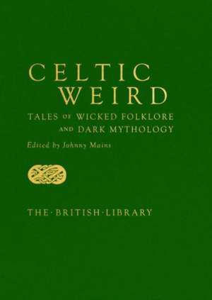 Celtic Weird de Johnny Mains