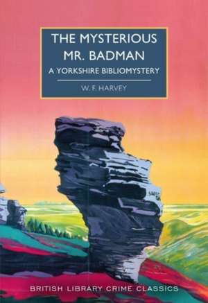 Mysterious Mr Badman de W. F. Harvey