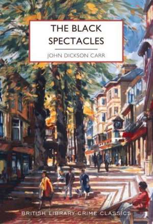 Dickson Carr, J: Black Spectacles