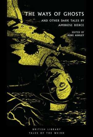 The Ways of Ghosts de Ambrose Bierce