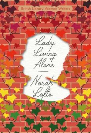 Lady Living Alone de Norah Lofts