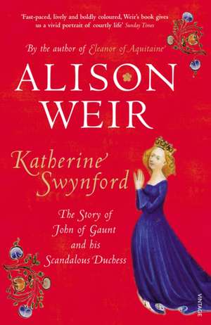 Katherine Swynford de Alison Weir