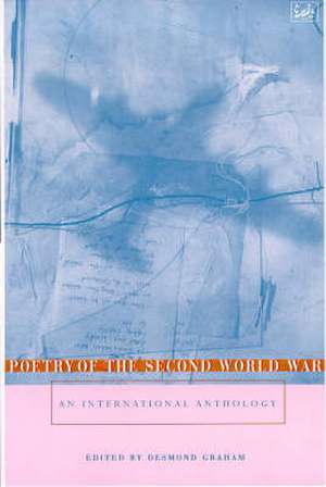 Poetry Of The Second World War de Desmond Graham