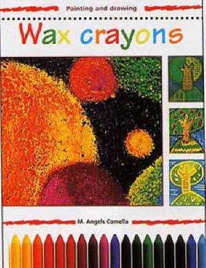 Wax Crayons de M.A. Comella