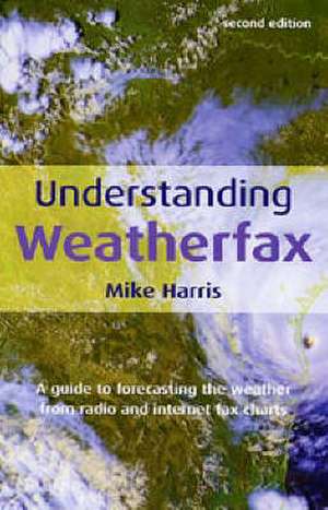 Understanding Weatherfax de Mike Harris