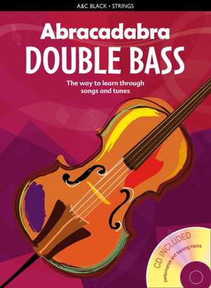 Abracadabra Double Bass de Rosalind Lillywhite