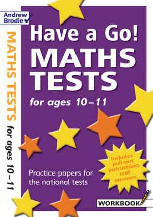 Hartley, W: Have a Go Maths Tests for Ages 10-11 de William Hartley