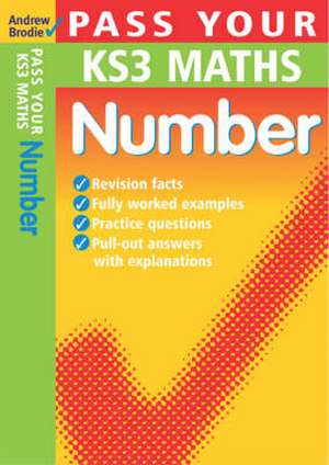 Pass Your KS3 Maths: Number de Andrew Brodie