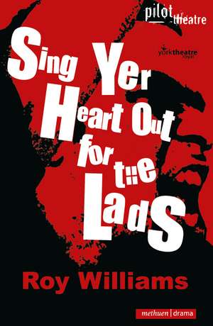 Sing Yer Heart Out for the Lads de Roy Williams