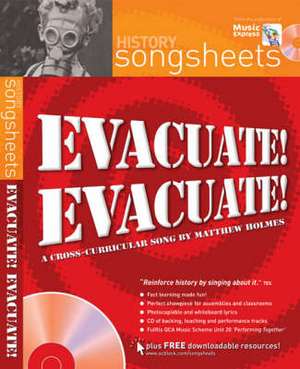 Evacuate, Evacuate!: A Cross-curricular Song by Matthew Holmes de Matthew Holmes