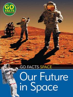 Our Future in Space: Space de Maureen O'Keefe