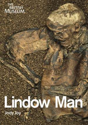 Lindow Man de Jody Joy