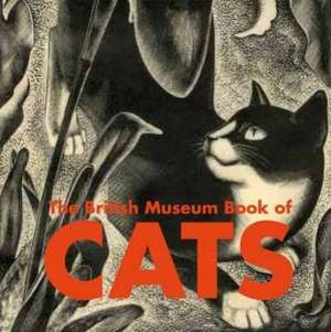 Clutton-Brock, J: The British Museum Book of Cats de Juliet Clutton-Brock