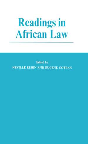 Readings in African Law Cb: Volumes 1 and 2 de Neville Rubin