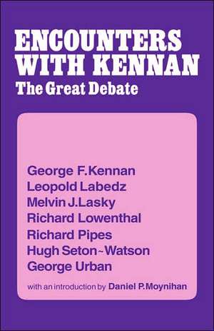 Encounter with Kennan: The Great Debate de George F. Kennan