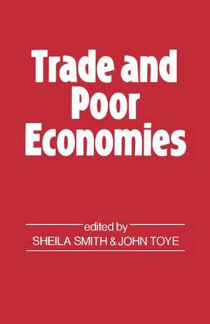 Trade and Poor Economies de John Toye