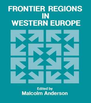 Frontier Regions in Western Europe de Malcolm Anderson