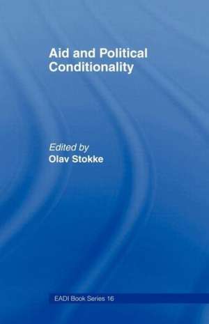 Aid and Political Conditionality de Olav Stokke