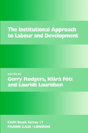 The Institutional Approach to Labour and Development de Klárá Fóti