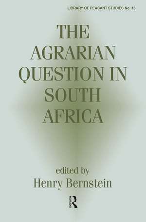 The Agrarian Question in South Africa de Henry Bernstein