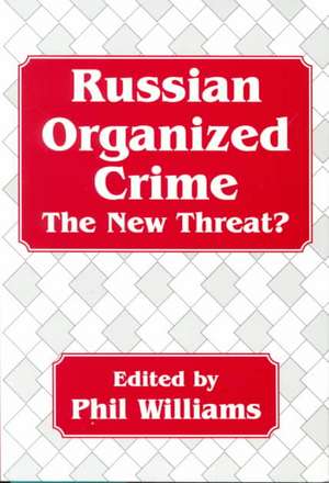 Russian Organized Crime de Phil Williams