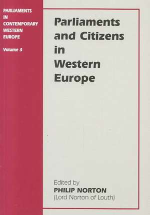 Parliaments and Citizens in Western Europe de Philip Norton