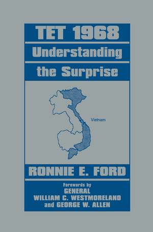 Tet 1968: Understanding the Surprise de Captain Ronnie E. Ford