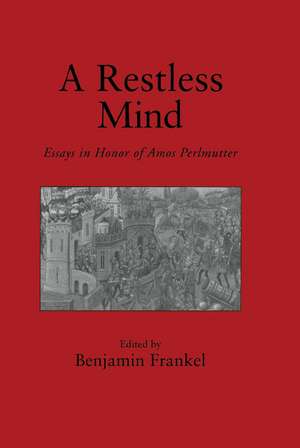 A Restless Mind: Essays in Honor of Amos Perlmutter de Benjamin Frankel