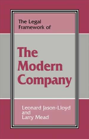 The Legal Framework of the Modern Company de Leonard Jason-Lloyd