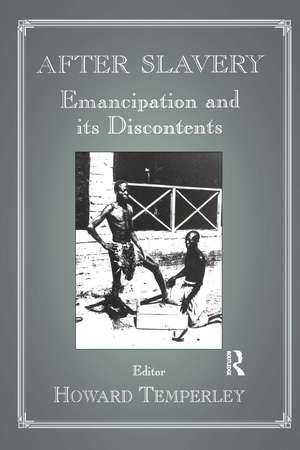 After Slavery: Emancipation and its Discontents de Howard Temperley