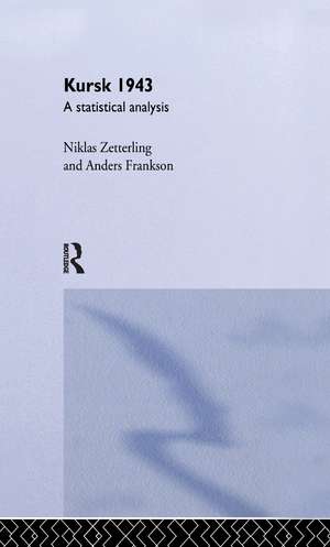 Kursk 1943: A Statistical Analysis de Anders Frankson