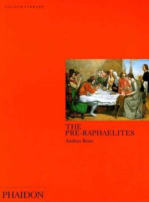 The Pre-Raphaelites de Andrea Rose