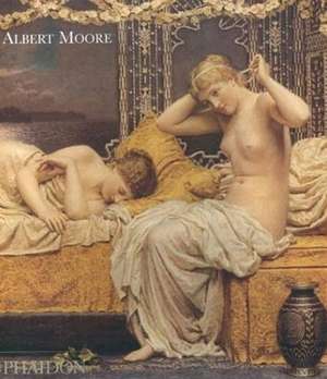 Albert Moore de Robyn Asleson