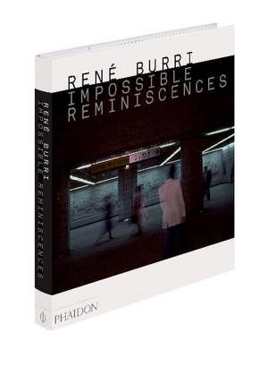 Impossible Reminiscences mit deutscher Textbeilage de René Burri