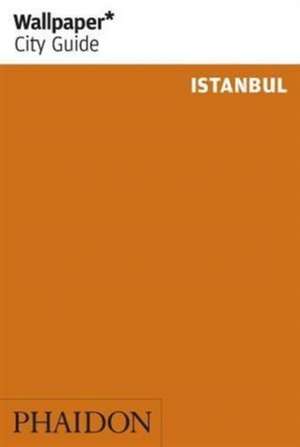 Wallpaper* City Guide Istanbul de Wallpaper