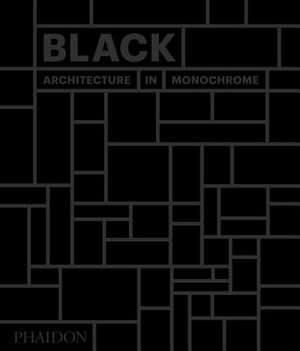 Black: Architecture in Monochrome