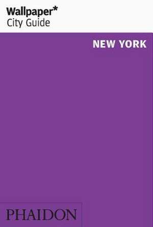 Wallpaper* City Guide New York de Wallpaper