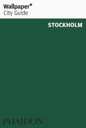 Wallpaper* City Guide Stockholm de Wallpaper