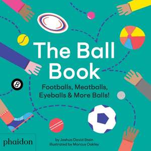 The Ball Book de Joshua David Stein