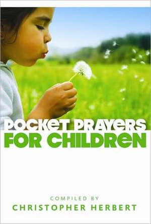 Pocket Prayers for Children de Christopher Herbert