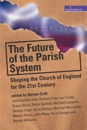 The Future of the Parish System de GRAHAM CRAY