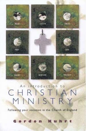 An Introduction to Christian Ministry de Gordon Kuhrt