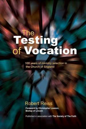 The Testing of Vocation de Robert Reiss