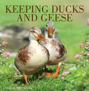Keeping Ducks & Geese de Chris Ashton